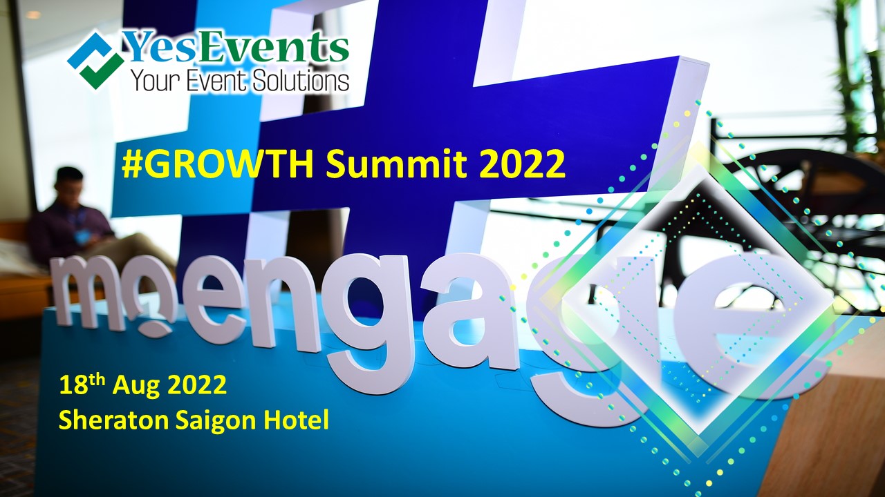 Hội Thảo GROWTH Summit 2022 Moengage Công ty tổ chức sự kiện uy tín